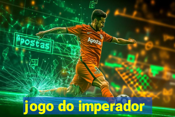 jogo do imperador